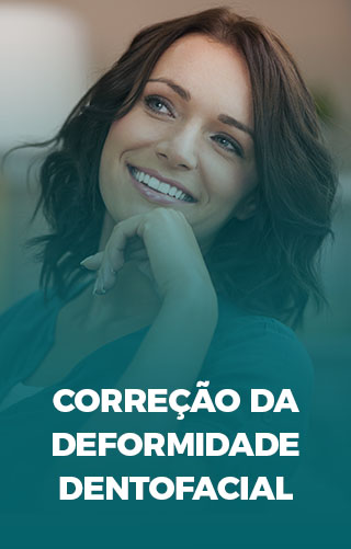 Correção da deformidade DENTOFACIAL